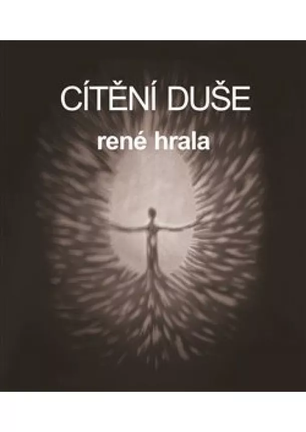 René Hrala - Cítění duše