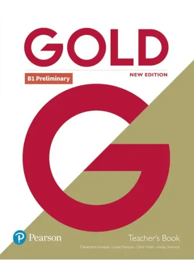 Gold B1 Preliminary Teacher´s Book with Portal access and Teacher´s Resource Disc Pack (New Edition)