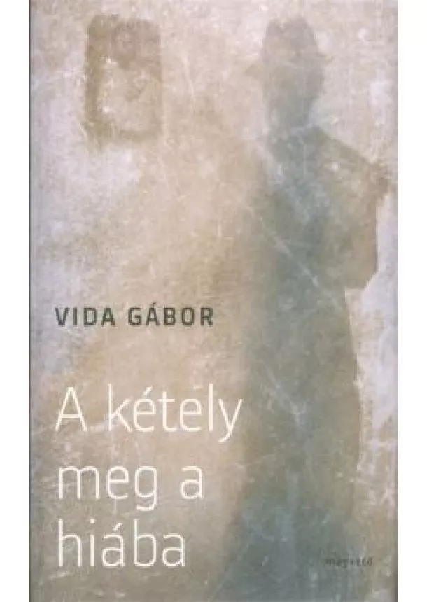 VIDA GÁBOR - A KÉTELY MEG A HIÁBA