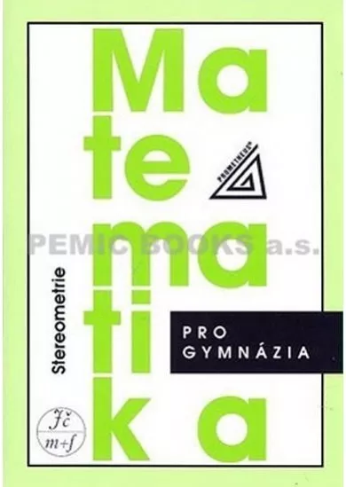 Matematika pro gymnázia - Stereometrie