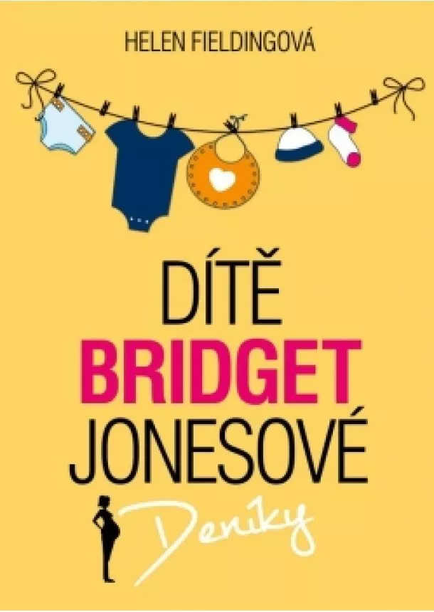 Helen Fieldingová - Dítě Bridget Jonesové