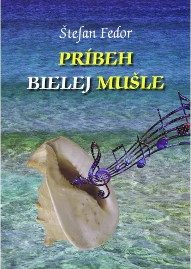 Príbeh bielej mušle