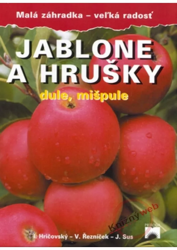 Kolektív - Jablone a hrušky dule, mišpule