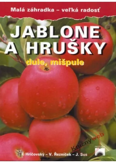 Jablone a hrušky dule, mišpule