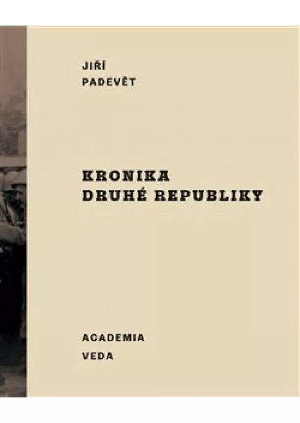 Jiří Padevět - Kronika druhé republiky