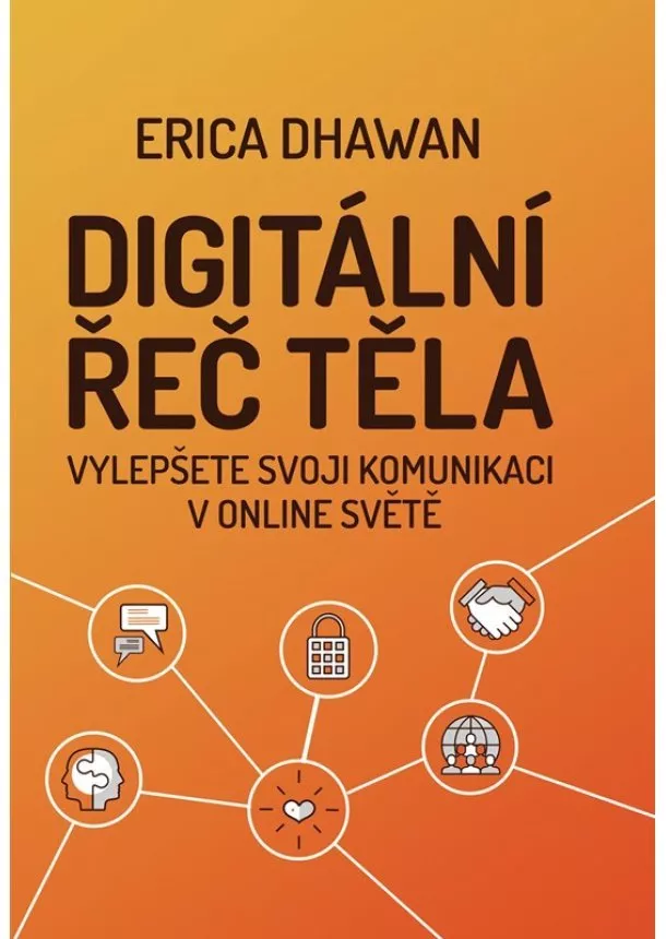 Erica Dhawan - Digitální řeč těla 