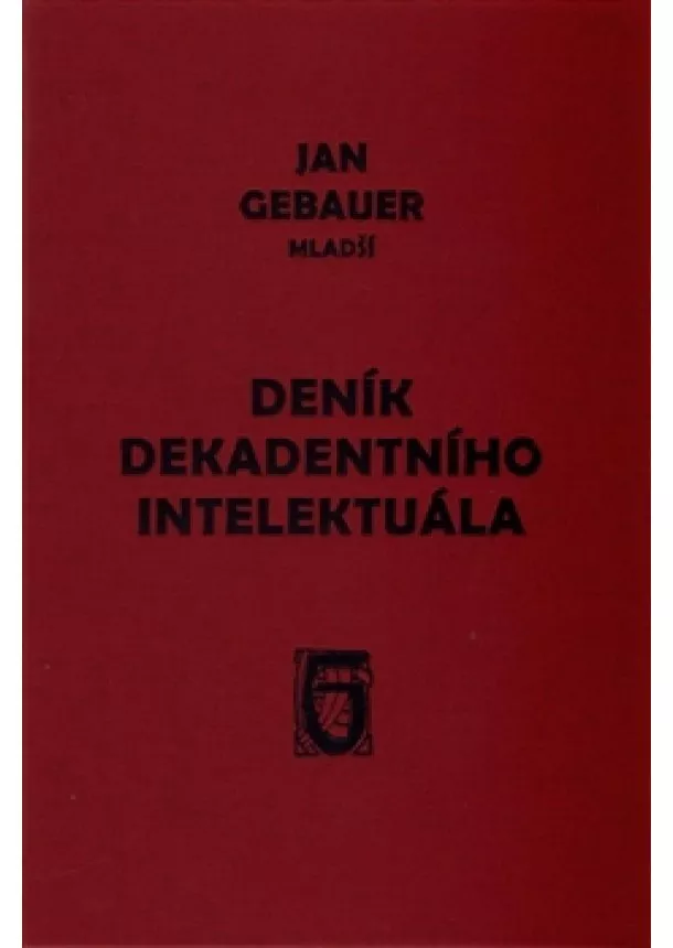 Jan Gebauer - Deník dekadentního intelektuála