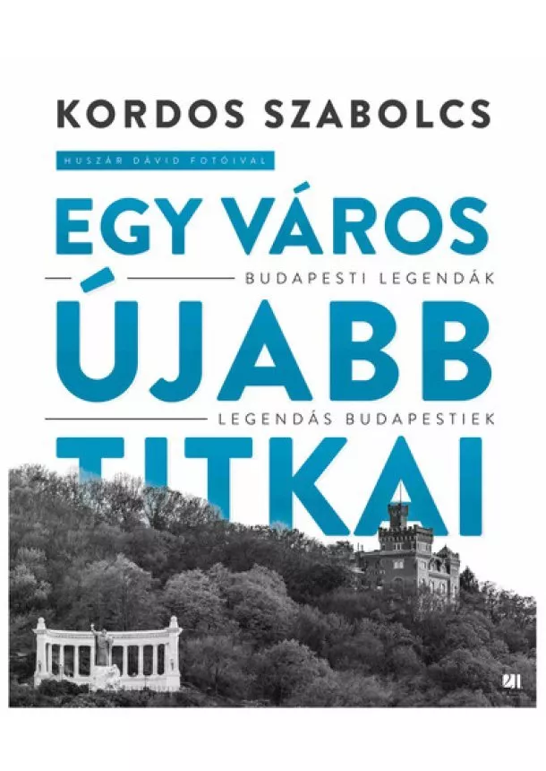 Kordos Szabolcs - Egy város újabb titkai