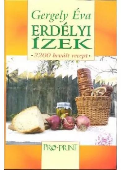 ERDÉLYI ÍZEK /2200 BEVÁLT RECEPT