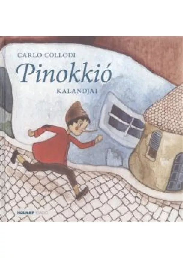 Carlo Collodi - Pinokkio kalandjai