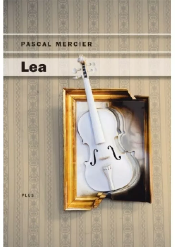 Pascal Mercier - Lea