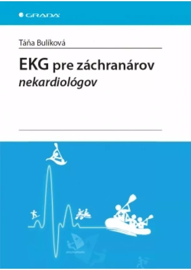 Bulíková Táňa - EKG pre záchranárov nekardiológov