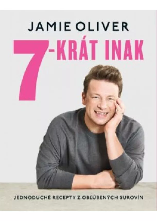 Jamie Oliver - 7-krát inak