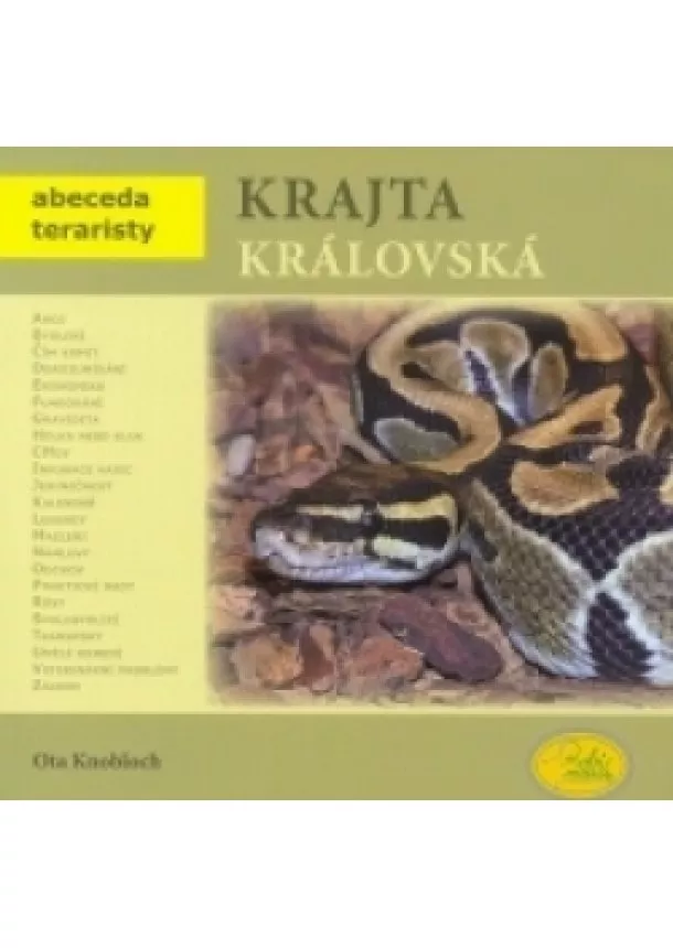 Ota Knobloch - Krajta královská - Abeceda teraristy