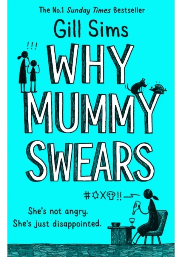 Gill Sims - Why Mummy Swears