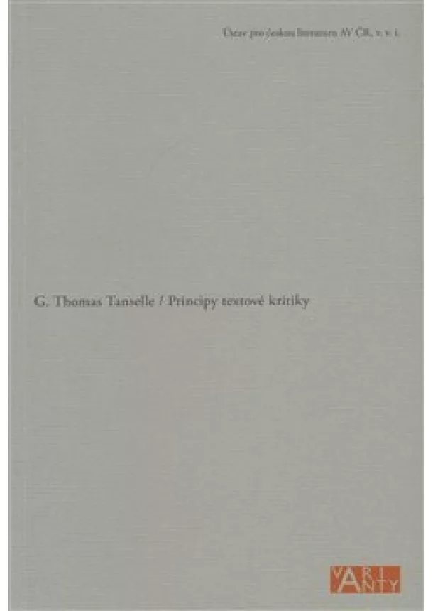 G. Thomas Tanselle - Principy textové kritiky