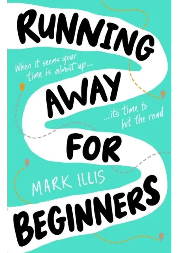 Mark Illis - Running Away for Beginners