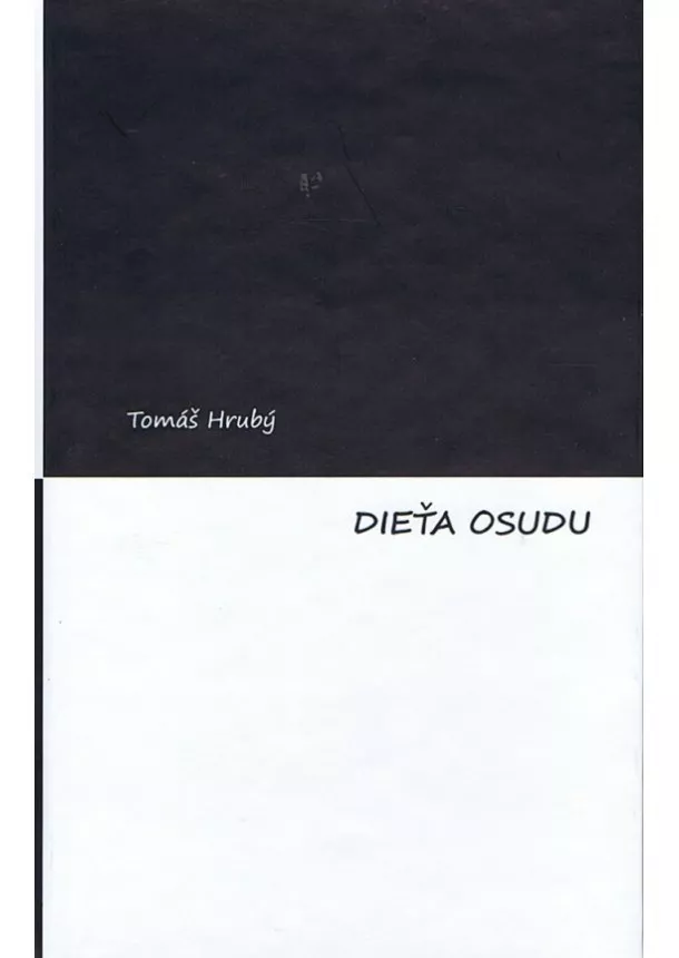 Tomáš Hrubý - Dieťa osudu