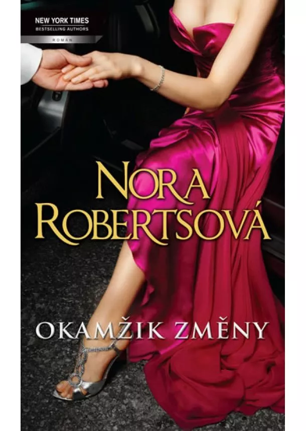 Nora Robertsová - Okamžik změny