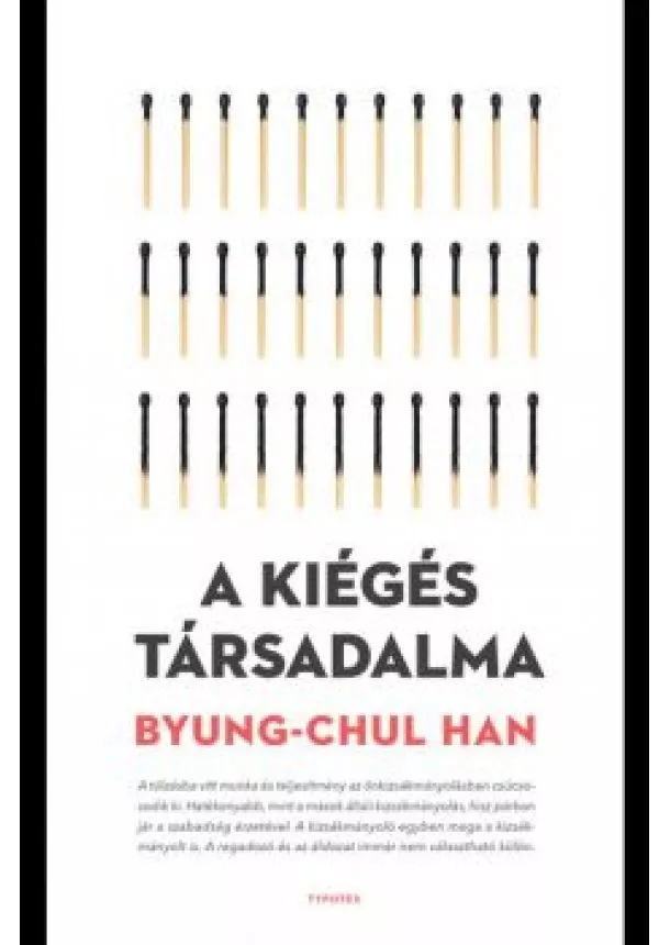 Byung-Chul Han - A kiégés társadalma