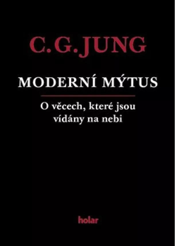 Carl Gustav Jung - Moderní mýtus - O věcech, které jsou vídány na nebi