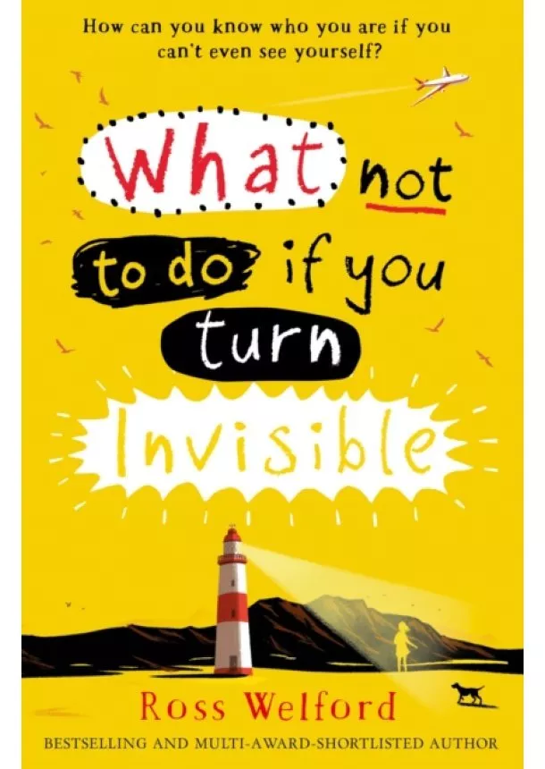 Ross Welford - What To Do If You Turn Invisible