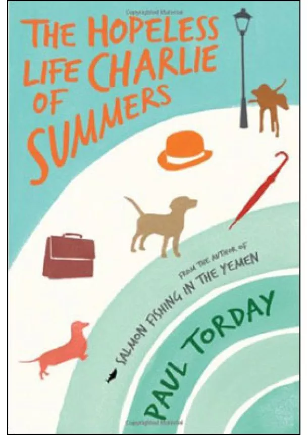 Paul Torday - Hopeless Life Charlie Summers