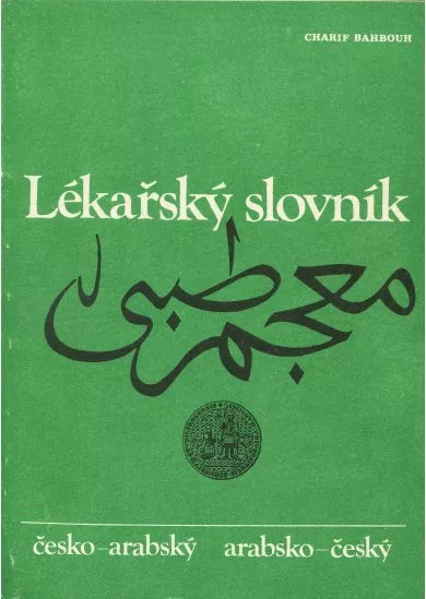 Lékařský slovník - Česko - arabský, arabsko - český