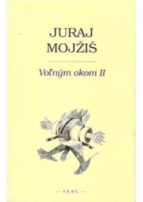 Juraj Mojžiš  - Voľným okom II