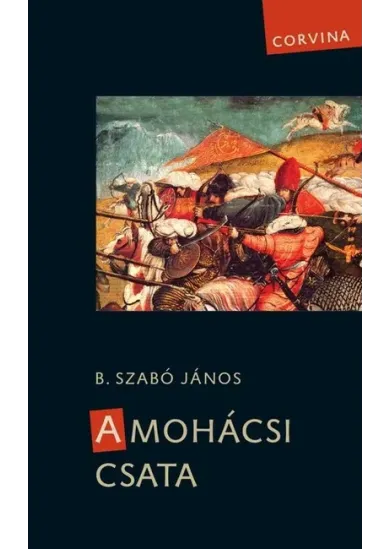 A mohácsi csata (4. kiadás)