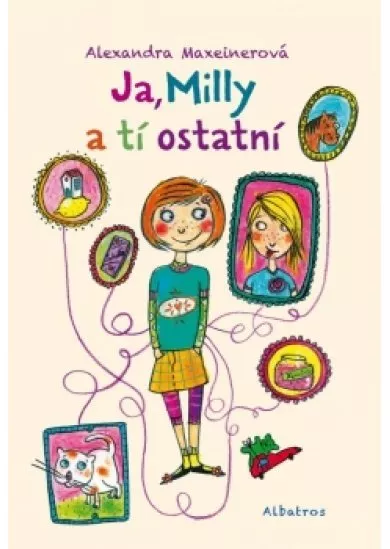 Ja, Milly a tí ostatní