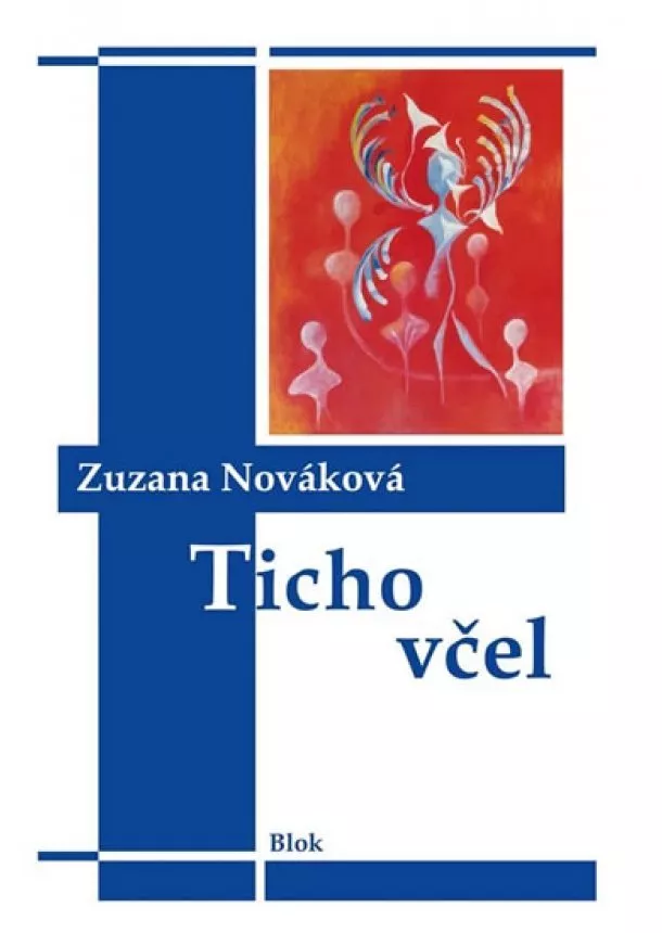 Zuzana Nováková - Ticho včel