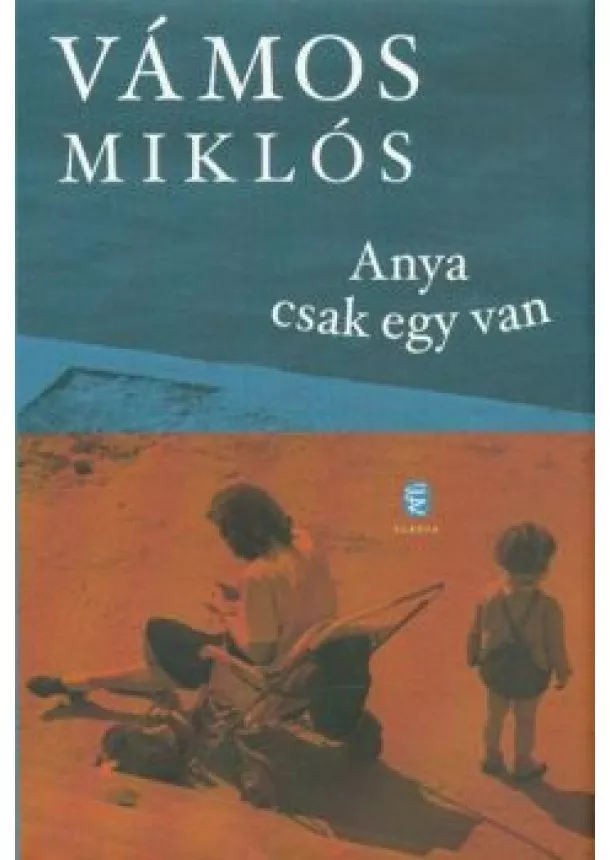 Vámos Miklós - Anya csak egy van