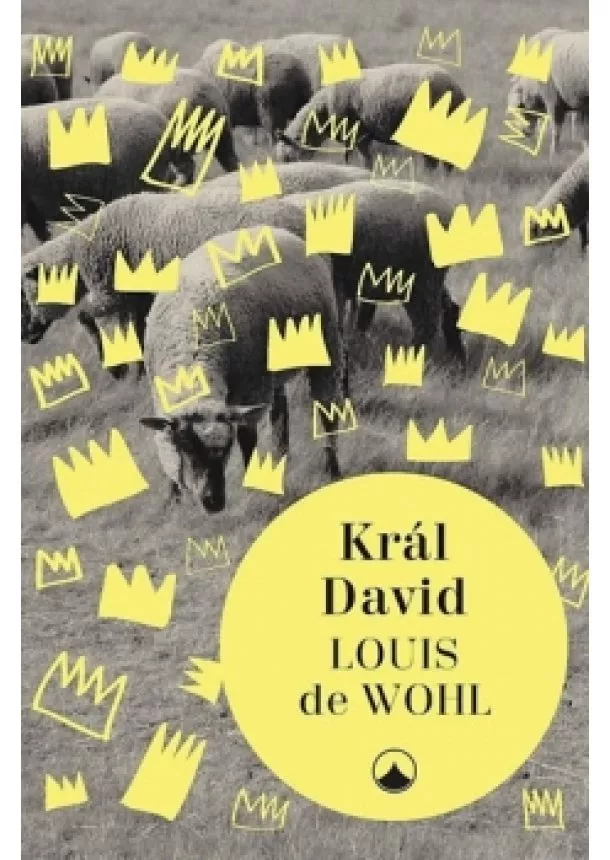 Louis de Wohl - Král David