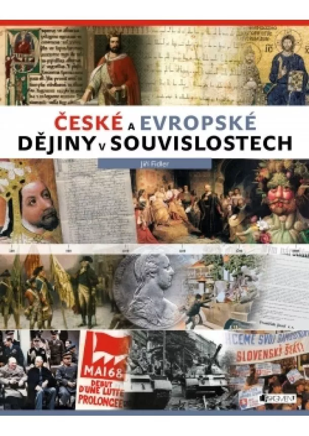 Jiří Fidler - České a evropské dějiny v souvislostech