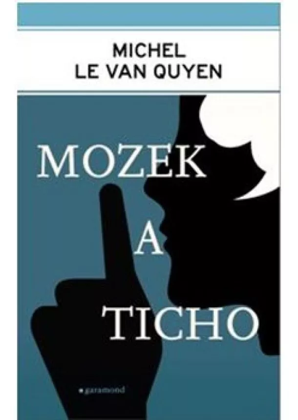 Michel Le Van Quyen - Mozek a ticho