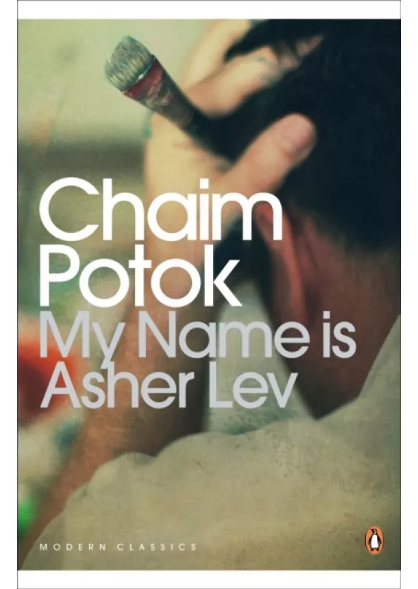 Chaim Potok - My Name is Asher Lev