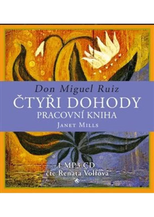 Don Miguel Ruiz, Tympanum - Čtyři dohody - pracovní kniha (1x Audio na CD - MP3)