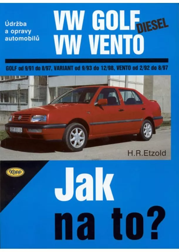 Hans Rüdiger Etzold - VW Golf/VW Vento v dieselové verzi - VW Golf diesel od 9/91 do 8/97, Variant od 9/93 do 12/98, Vento od 29/2 do 8/97, č. 20