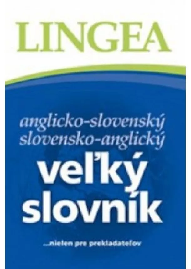 autor neuvedený - Anglicko-slovenský slovensko-anglický veľký slovník