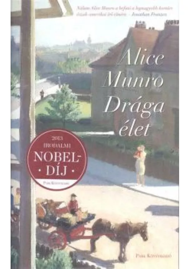 Alice Munro - Drága élet