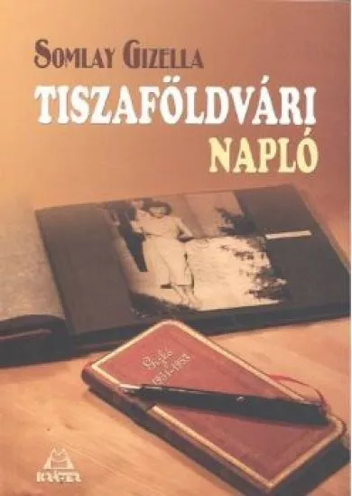 TISZAFÖLDVÁRI NAPLÓ