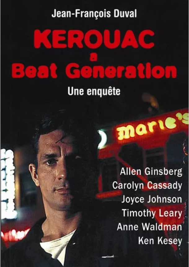 Jean-François Duval - Kerouac a Beat Generation