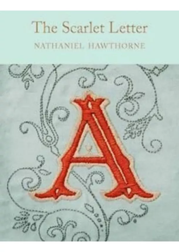 Nataniel Hawthorne - The Scarlet Letter