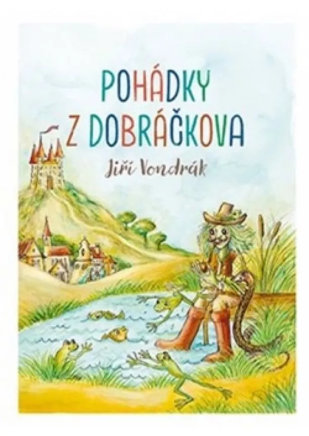 Jiří Vondrák - Pohádky z Dobráčkova