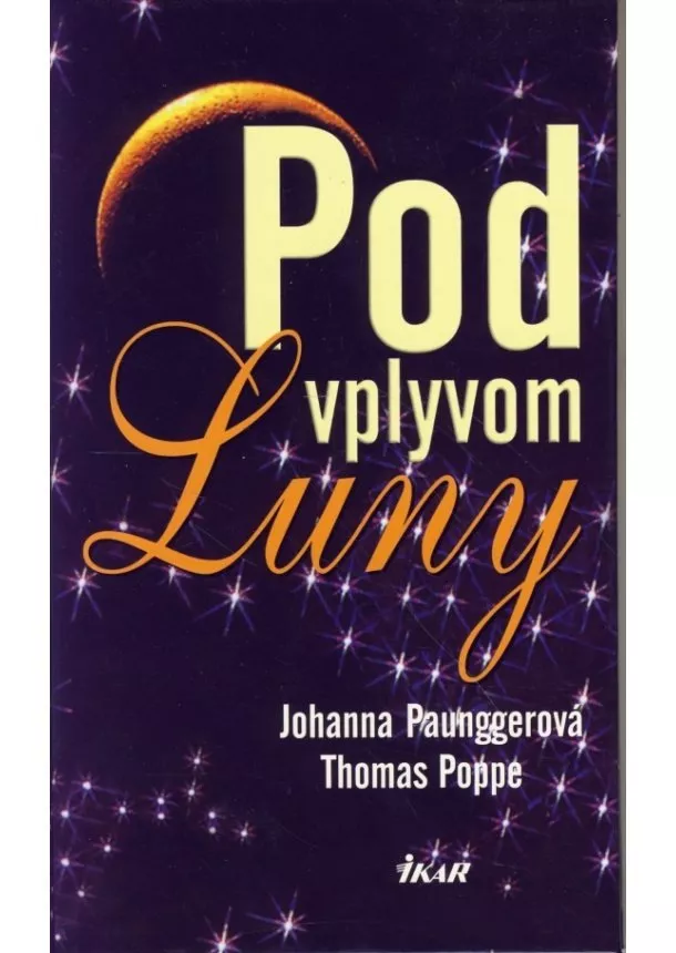Johanna Paunggerová, Thomas Poppe - Pod vplyvom Luny - 3. vydanie