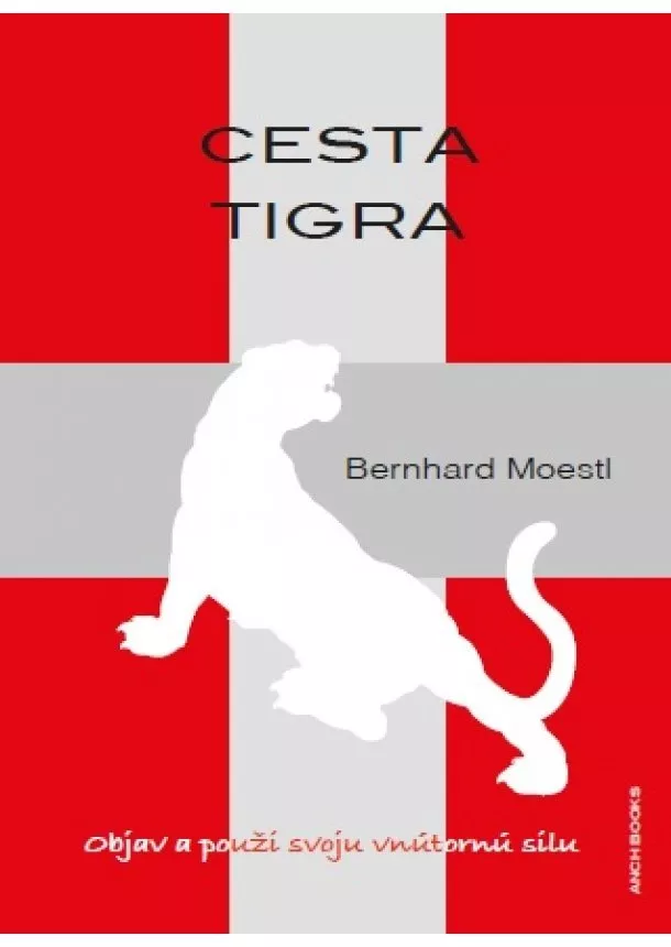 Bernhard Moestl - Cesta tigra