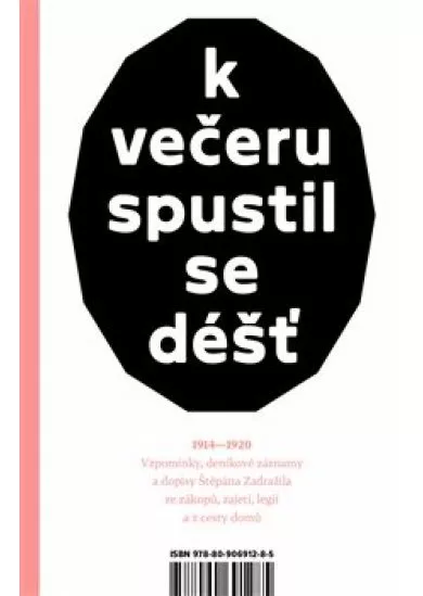 K večeru spustil se déšť - 1914-1920