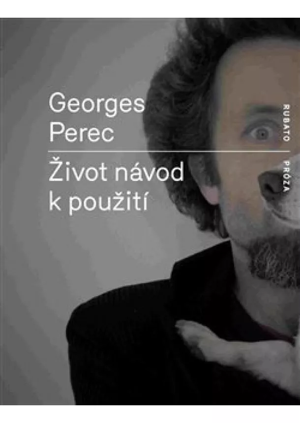 Georges Perec - Život návod k použití