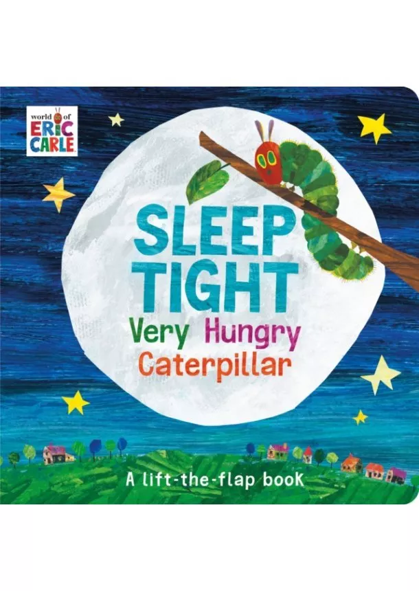 Eric Carle - Sleep Tight Very Hungry Caterpillar